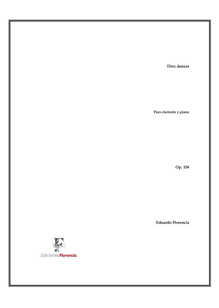 Diez danzas – Para clarinete y piano, Op. 156 – Eduardo Florencia