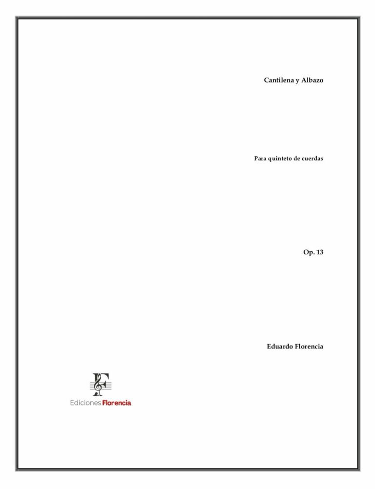 Cantilena y Albazo – Para quinteto de cuerdas, Op. 13 – Eduardo Florencia