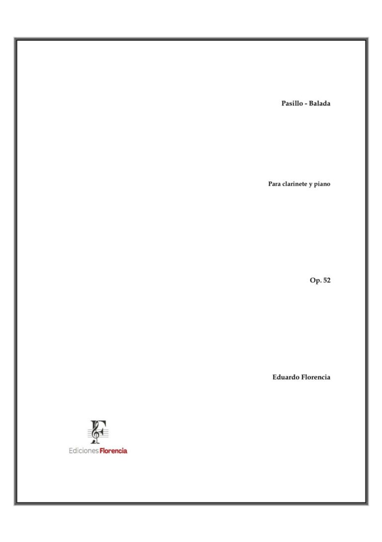 Pasillo – Balada – Para clarinete y piano, Op. 52 – Eduardo Florencia