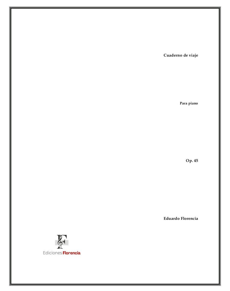 Cuaderno de viaje – Para piano solo, Op. 45 – Eduardo Florencia