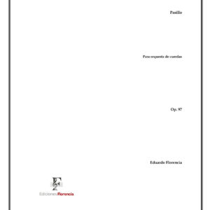 Pasillo – Para orquesta de cuerdas, Op. 97 – Eduardo Florencia