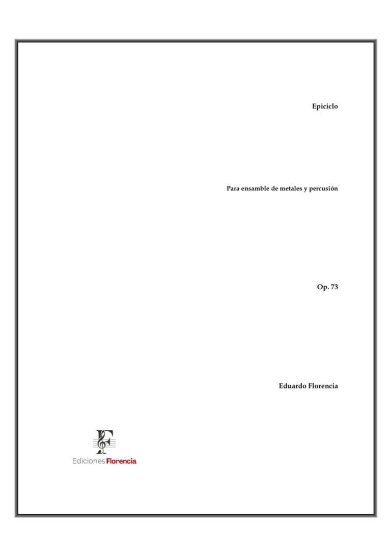 Epiciclo – Para ensamble de metales y percusión, Op. 73 – Eduardo Florencia