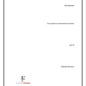 Divertimento – Para quinteto de alientos, Op. 43 – Eduardo Florencia