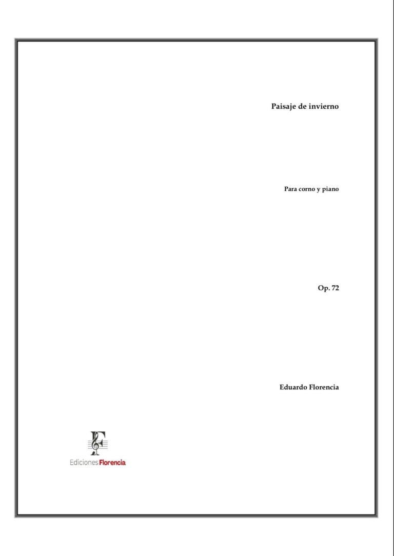Paisaje de invierno – Para corno y piano, Op. 72 – Eduardo Florencia