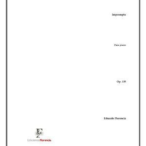 Impromptu – Para piano solo, Op. 135 – Eduardo Florencia