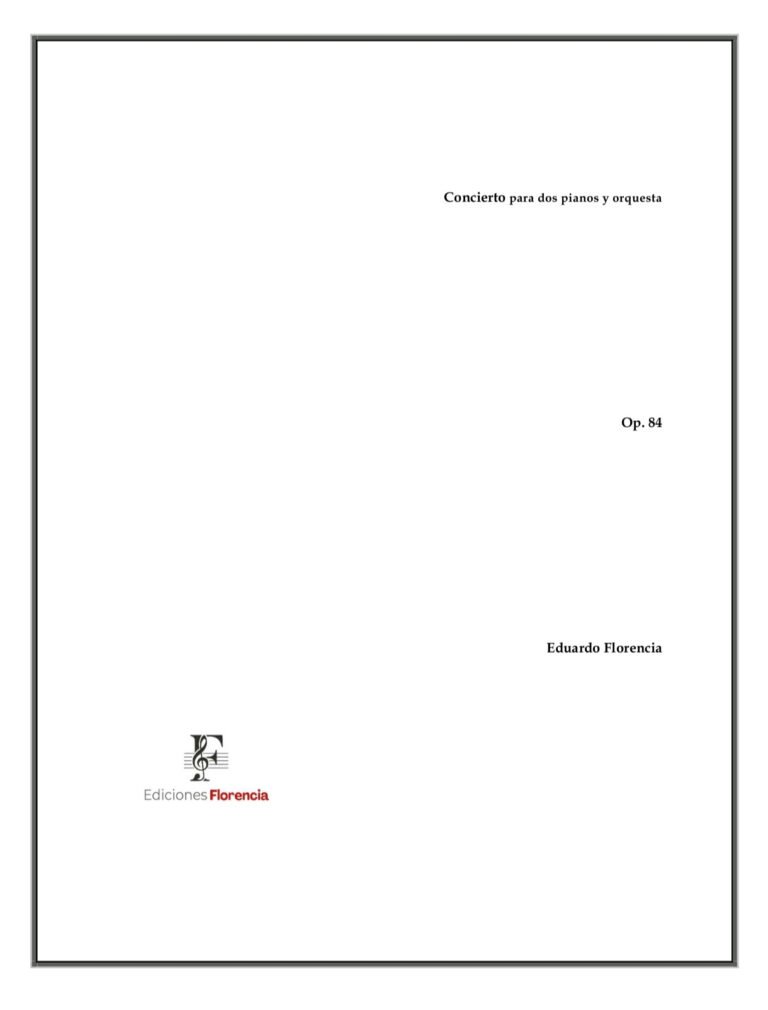 Concierto para dos pianos y orquesta Op. 84 – Eduardo Florencia