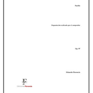 Pasillo, Op. 97 – Orquestación realizada por el compositor – Eduardo Florencia