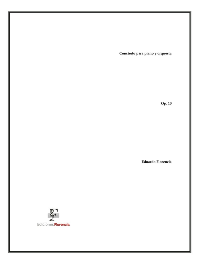 Concierto para piano y orquesta, Op 10 . – Eduardo Florencia