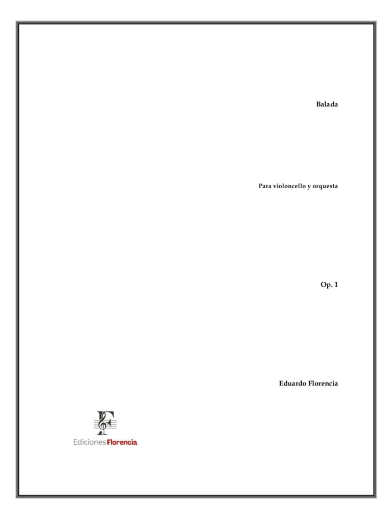 Balada – Para violoncello y orquesta, Op. 1 – Eduardo Florencia