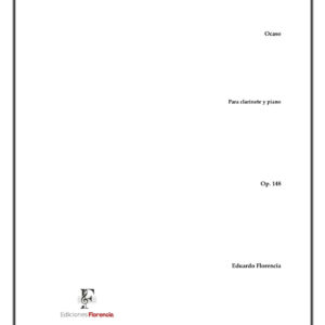 Ocaso – Para clarinete y piano, Op. 148 – Eduardo Florencia