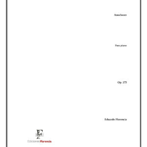 Anochecer – Para piano solo, Op. 173 – Eduardo Florencia