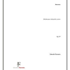 Berceuse – Edición para violoncello y piano, Op. 27 – Eduardo Florencia