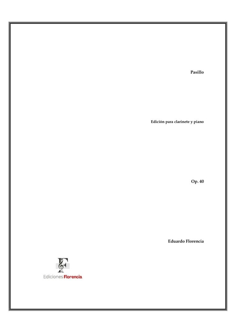 Pasillo – Edición para clarinete y piano, Op. 40 – Eduardo Florencia