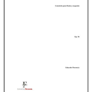 Concierto – Para flauta y orquesta, Op. 54 – Eduardo Florencia