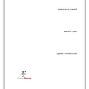 Partitura “Simetrías desde el umbral” para piano y violín de Argentina Durán