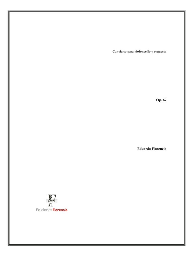 Concierto para violoncello y orquesta, Op. 67 – Eduardo Florencia