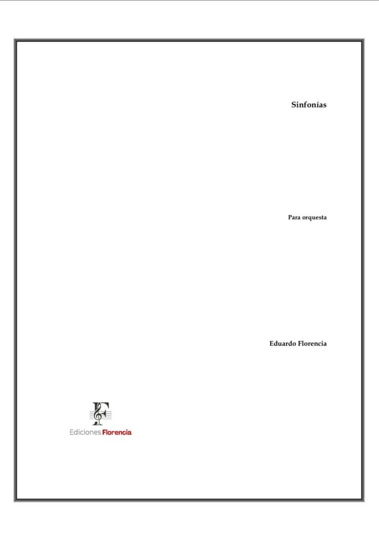 Sinfonías I y II – Compendio de partituras completas – Eduardo Florencia