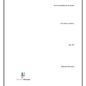 En las montañas de la niebla – Flauta y guitarra, Op. 161 – Eduardo Florencia