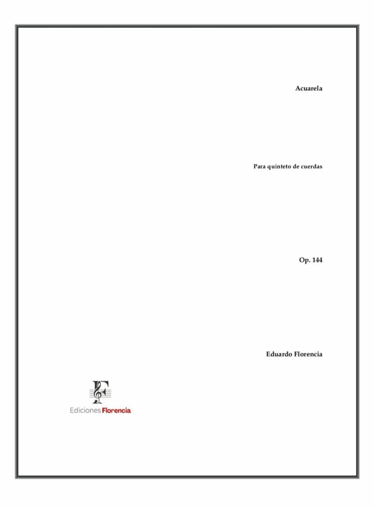 Acuarela – Para quinteto de cuerdas, Op. 144 – Eduardo Florencia