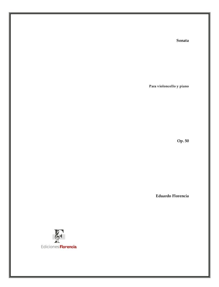 Sonata – Para violoncello y piano, Op. 50 – Eduardo Florencia